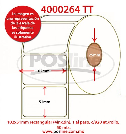 4000264, transferencia termica  , 102x51mm, rectangular, (4inx2in), 1 al paso, c/920, etiquetas /rollo, 50 mts., posline, barware